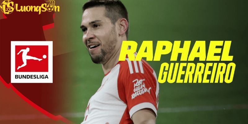 Raphael Guerreiro là hậu vệ trái rất đa năng